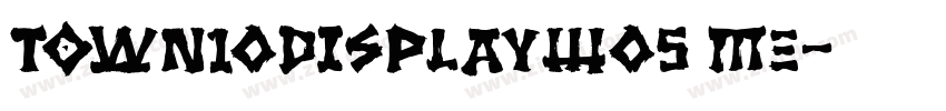 Town10DisplayW05 Me字体转换